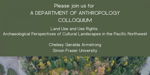 Land Use and Use Rights:  Archaeological Perspectives of Cultural Landscapes in the Pacific Northwest